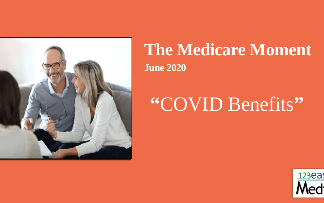 How is COVID-19 affecting benefits for Medicare beneficiaries?