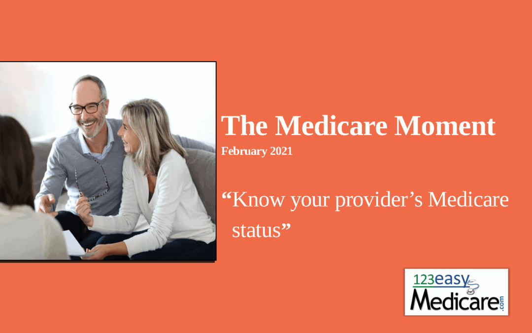 Know your providers Medicare status – 2021