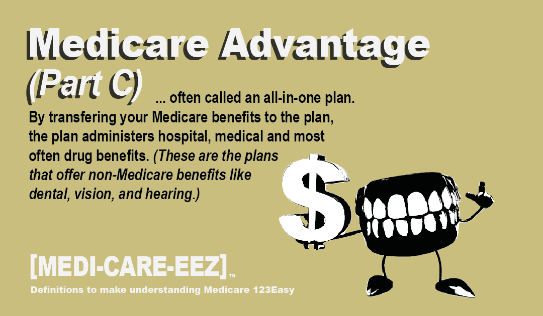 Medicare Advantage (Part C) | Medi-care-eez