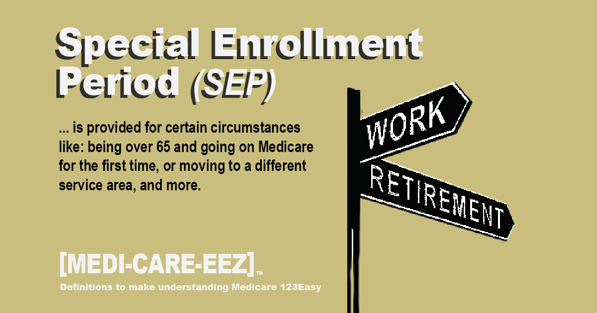 Special Enrollment Period (SEP) - Medicareeez thumbnail