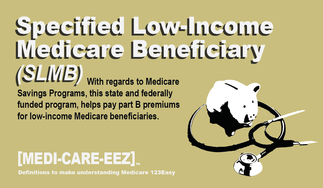Specified Low-Income Medicare Beneficiary | Medi-care-eez