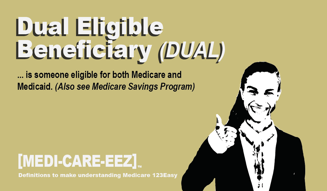 Dual Eligible Beneficiary | Medi-care-eez