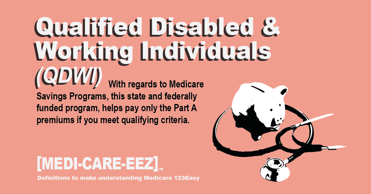 Qualified Disabled and Working Individuals Program Medicareeez thumbnail