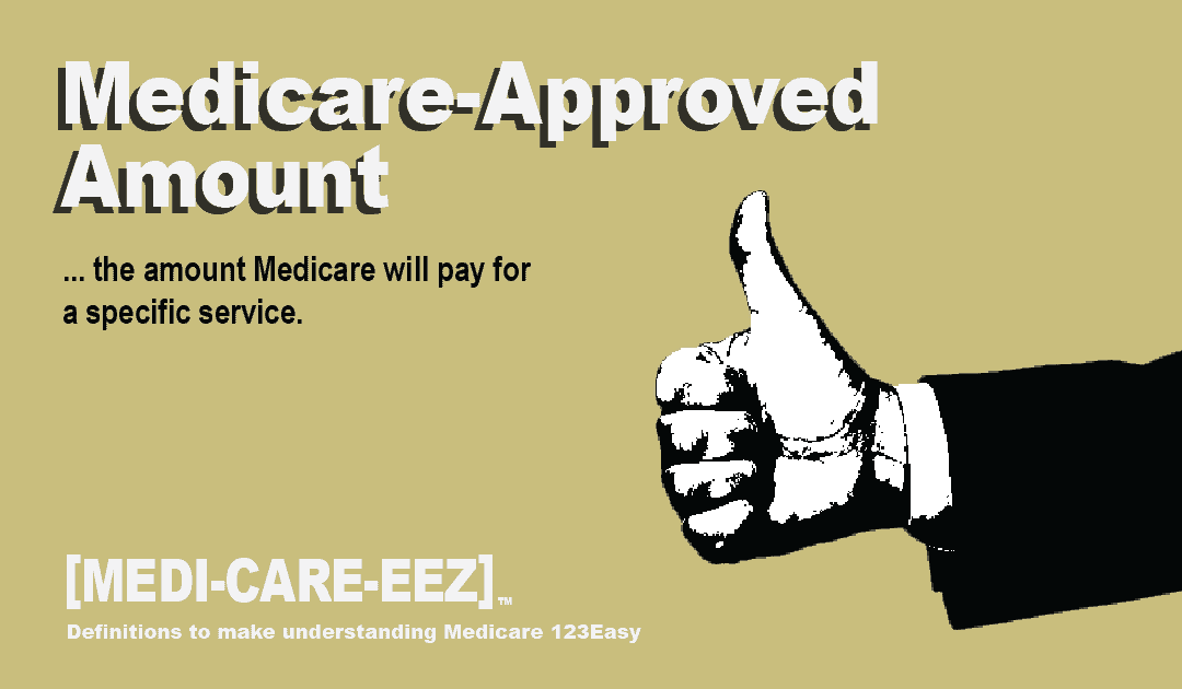 Medicare-Approved Amount | Medi-care-eez