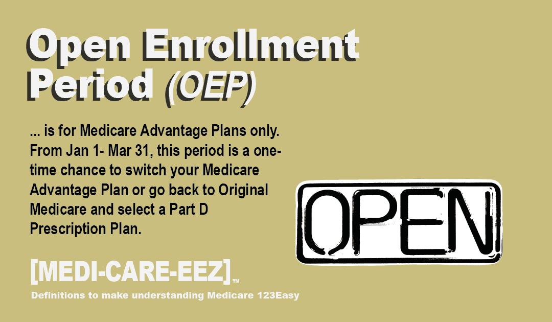 Open Enrollment Period | Medi-care-eez