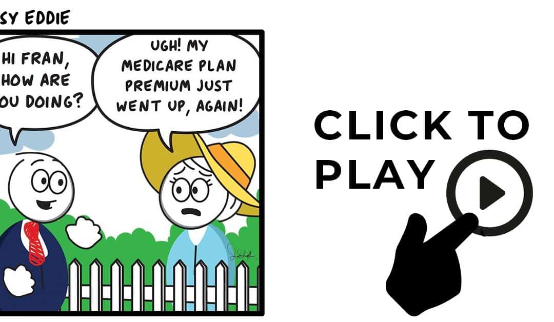 Easy Eddie helps his neighbor with her Medicare premium